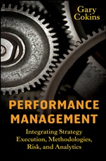 Performance Management: Integrating Strategy Execution, Methodologies, Risk, and Analytics - ISBN 9780470449981