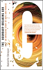 The Boundary–Breaking God: An Unfolding Story of Hope and Promise - ISBN 9780470451007