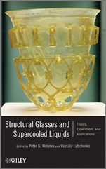 Structural Glasses and Supercooled Liquids: Theory, Experiment, and Applications - ISBN 9780470452233