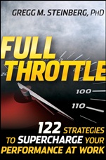 Full Throttle: 122 Strategies to Supercharge Your Performance at Work - ISBN 9780470452424