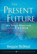 The Present Future: Six Tough Questions for the Church - ISBN 9780470453155