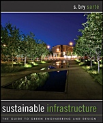 Sustainable Infrastructure: The Guide to Green Engineering and Design - ISBN 9780470453612