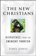 The New Christians: Dispatches from the Emergent Frontier - ISBN 9780470455395