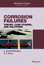 Corrosion Failures: Theory, Case Studies, and Solutions - ISBN 9780470455647