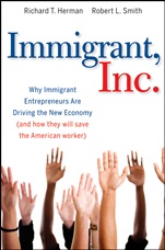 Immigrant, Inc.: Why Immigrant Entrepreneurs Are Driving the New Economy (and how they will save the American worker) - ISBN 9780470455715