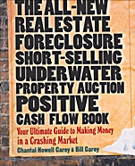 The All–New Real Estate Foreclosure, Short–Selling, Underwater, Property Auction, Positive Cash Flow Book: Your Ultimate Guide to Making Money in a Crashing Market - ISBN 9780470455869