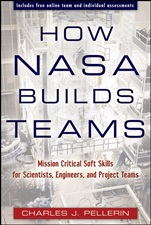How NASA Builds Teams: Mission Critical Soft Skills for Scientists, Engineers, and Project Teams - ISBN 9780470456484