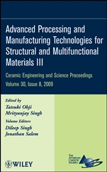 Advanced Processing and Manufacturing Technologies for Structural and Multifunctional Materials III, Volume 30, Issue 8 - ISBN 9780470457580