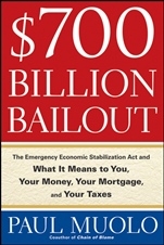 $700 Billion Bailout: The Emergency Economic Stabilization Act and What It Means to You, Your Money, Your Mortgage and Your Taxes - ISBN 9780470462560