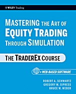 Mastering the Art of Equity Trading Through Simulation: The TraderEx Course + Web–Based Software - ISBN 9780470464854