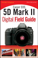 Canon EOS 5D Mark II Digital Field Guide - ISBN 9780470467145