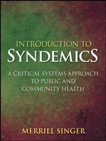 Introduction to Syndemics: A Critical Systems Approach to Public and Community Health - ISBN 9780470472033