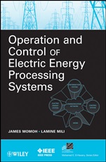 Operation and Control of Electric Energy Processing Systems - ISBN 9780470472095
