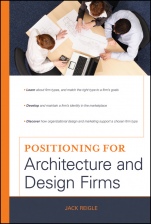 Positioning for Architecture and Design Firms - ISBN 9780470472255