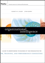 Organizational Intelligence: A Guide to Understanding the Business of Your Organization for HR, Training, and Performance Consulting - ISBN 9780470472316