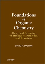 Foundations of Organic Chemistry: Unity and Diversity of Structures, Pathways, and Reactions - ISBN 9780470479087