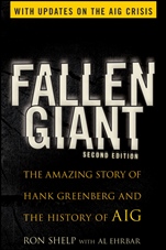 Fallen Giant: The Amazing Story of Hank Greenberg and the History of AIG - ISBN 9780470480021