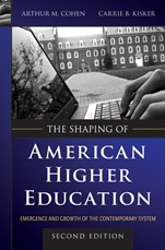 The Shaping of American Higher Education: Emergence and Growth of the Contemporary System - ISBN 9780470480069