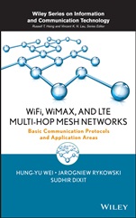 WiFi, WiMAX, and LTE Multi–hop Mesh Networks: Basic Communication Protocols and Application Areas - ISBN 9780470481677