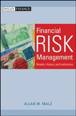 Financial Risk Management: Models, History, and Institutions - ISBN 9780470481806