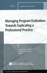 Managing Program Evaluation: Towards Explicating a Professional Practice: New Directions for Evaluation, Number 121 - ISBN 9780470482346