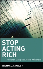 Stop Acting Rich: ...And Start Living Like A Real Millionaire - ISBN 9780470482551