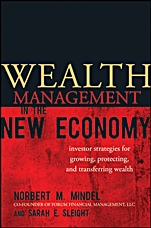 Wealth Management in the New Economy: Investor Strategies for Growing, Protecting and Transferring Wealth - ISBN 9780470482698