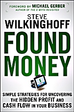 Found Money: Simple Strategies for Uncovering the Hidden Profit and Cash Flow in Your Business - ISBN 9780470483350