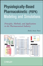 Physiologically–Based Pharmacokinetic (PBPK) Modeling and Simulations: Principles, Methods, and Applications in the Pharmaceutical Industry - ISBN 9780470484067