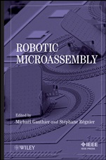 Robotic Microassembly - ISBN 9780470484173