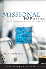 Missional Map–Making: Skills for Leading in Times of Transition - ISBN 9780470486726