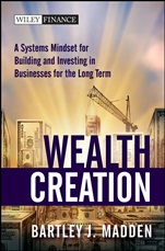 Wealth Creation: A Systems Mindset for Building and Investing in Businesses for the Long Term - ISBN 9780470488683