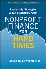 Nonprofit Finance for Hard Times: Leadership Strategies When Economies Falter - ISBN 9780470490105