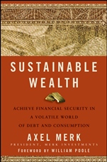 Sustainable Wealth: Achieve Financial Security in a Volatile World of Debt and Consumption - ISBN 9780470496589