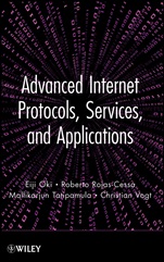 Advanced Internet Protocols, Services, and Applications - ISBN 9780470499030