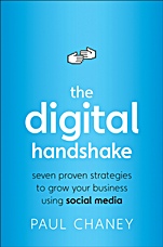 The Digital Handshake: Seven Proven Strategies to Grow Your Business Using Social Media - ISBN 9780470499276