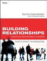 Building Relationships Participant Workbook: Creating Remarkable Leaders - ISBN 9780470501825