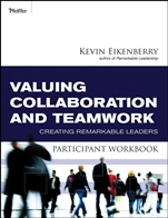 Valuing Collaboration and Teamwork Participant Workbook: Creating Remarkable Leaders - ISBN 9780470501849