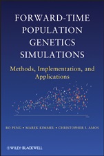 Forward–Time Population Genetics Simulations: Methods, Implementation, and Applications - ISBN 9780470503485