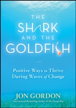 The Shark and the Goldfish: Positive Ways to Thrive During Waves of Change - ISBN 9780470503607