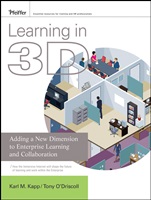 Learning in 3D: Adding a New Dimension to Enterprise Learning and Collaboration - ISBN 9780470504734