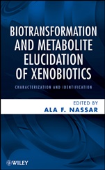 Biotransformation and Metabolite Elucidation of Xenobiotics: Characterization and Identification - ISBN 9780470504789