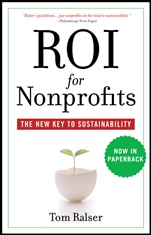 ROI For Nonprofits: The New Key to Sustainability - ISBN 9780470505540