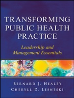 Transforming Public Health Practice: Leadership and Management Essentials - ISBN 9780470508954