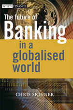 The Future of Banking: In a Globalised World - ISBN 9780470510346