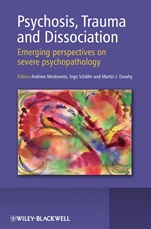 Psychosis, Trauma and Dissociation: Emerging Perspectives on Severe Psychopathology - ISBN 9780470511732