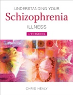 Understanding Your Schizophrenia Illness: A Workbook - ISBN 9780470511749