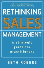 Rethinking Sales Management: A Strategic Guide for Practitioners - ISBN 9780470513057