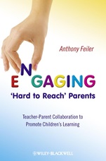 Engaging Hard to Reach Parents: Teacher–Parent Collaboration to Promote Childrens Learning - ISBN 9780470516324
