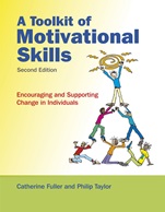A Toolkit of Motivational Skills: Encouraging and Supporting Change in Individuals - ISBN 9780470516584